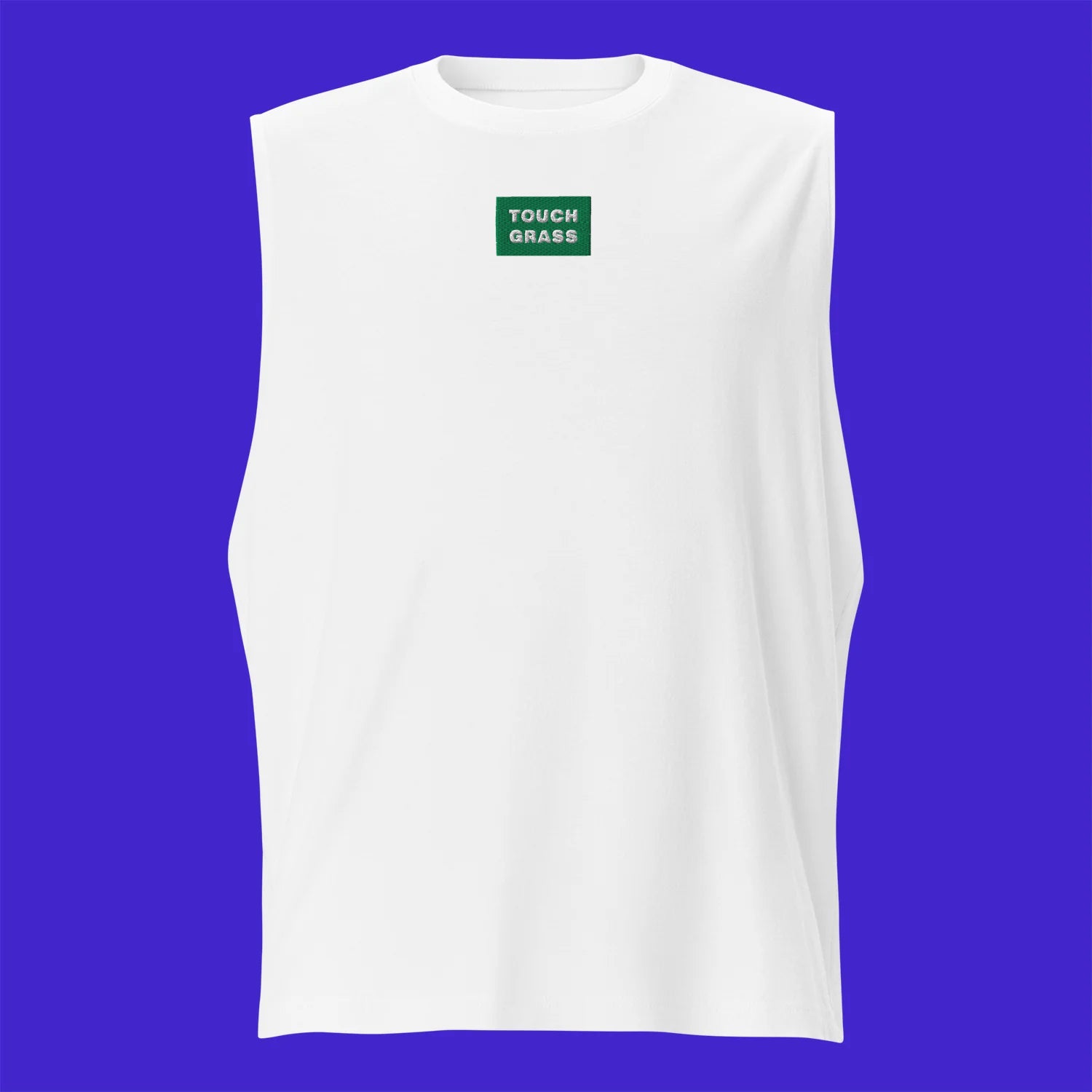Unisex Muscle Shirt - WHITE - TOUCH GRASS (green)