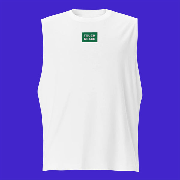 Unisex Muscle Shirt - WHITE - TOUCH GRASS (green)