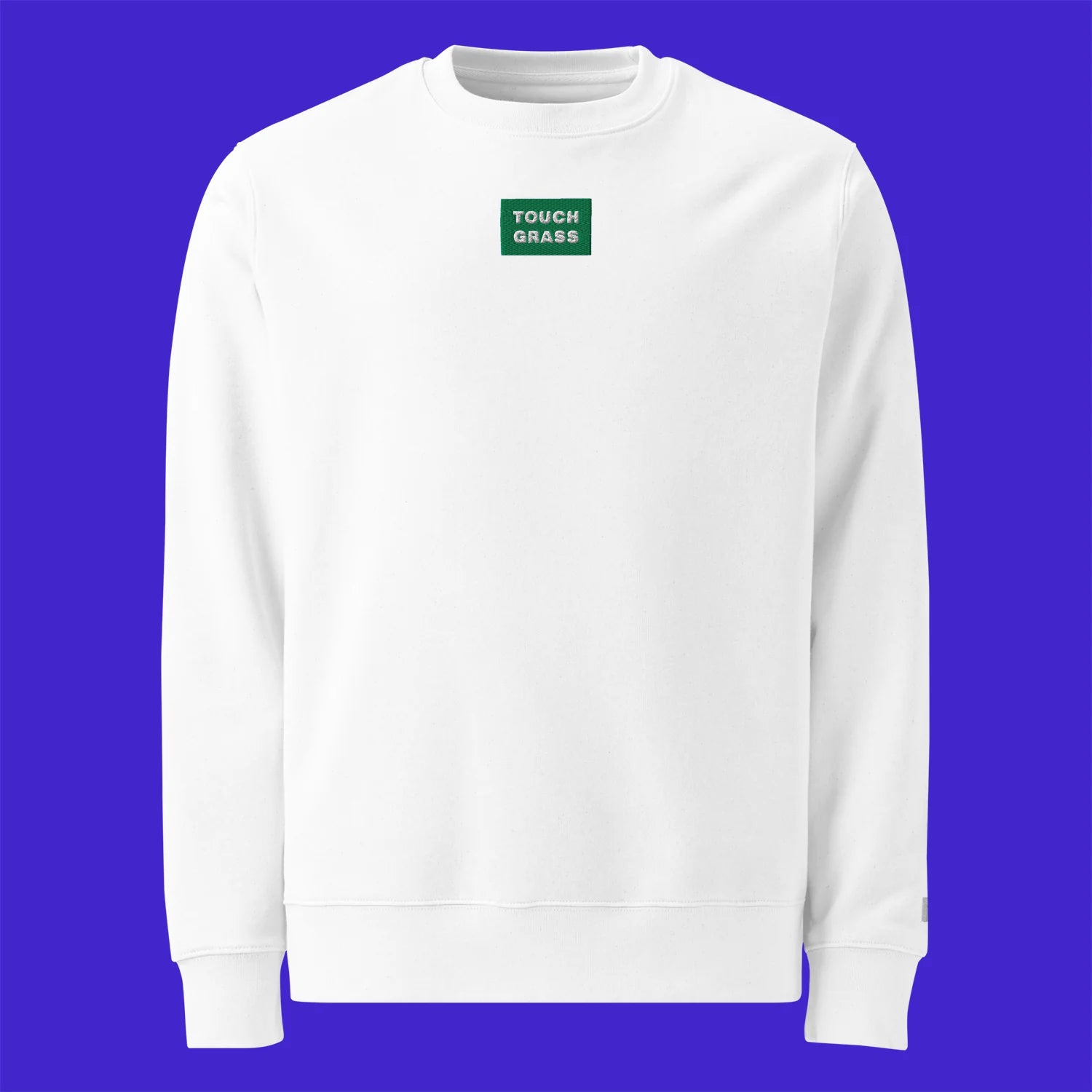 Unisex Eco Sweatshirt - WHITE - TOUCH GRASS (green)